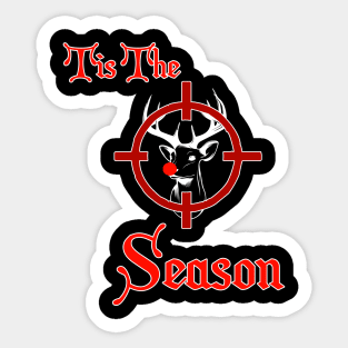 'Tis the Season' Funny Christmas Reindeer Hunter Tee Sticker